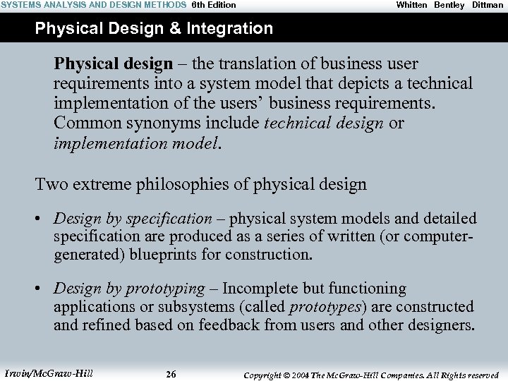 SYSTEMS ANALYSIS AND DESIGN METHODS 6 th Edition Whitten Bentley Dittman Physical Design &