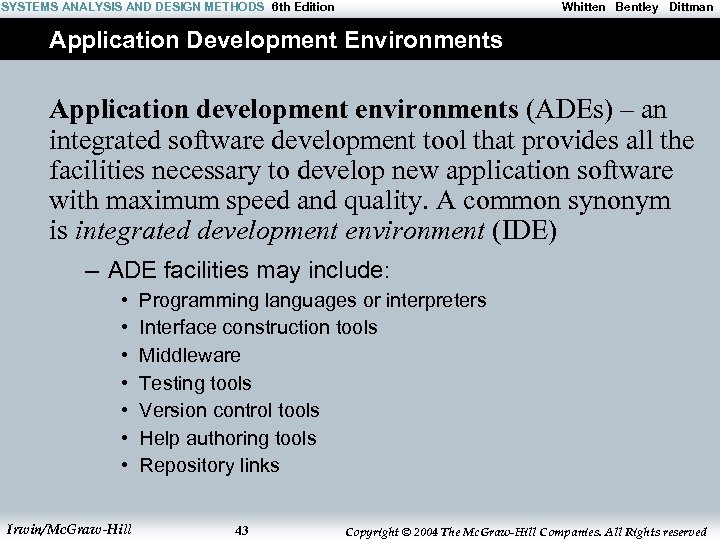 SYSTEMS ANALYSIS AND DESIGN METHODS 6 th Edition Whitten Bentley Dittman Application Development Environments