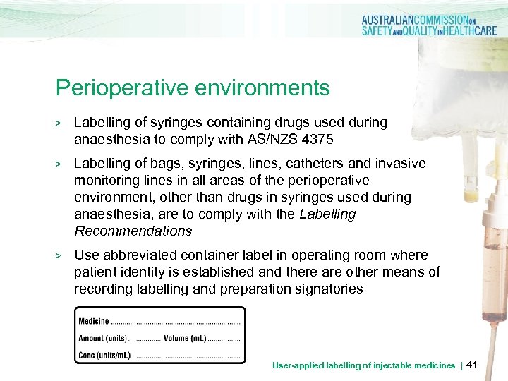 Perioperative environments > Labelling of syringes containing drugs used during anaesthesia to comply with