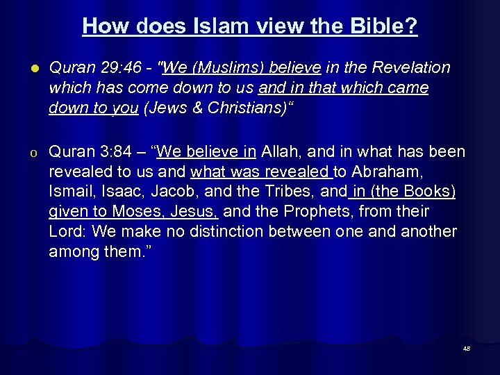 How does Islam view the Bible? l Quran 29: 46 - 