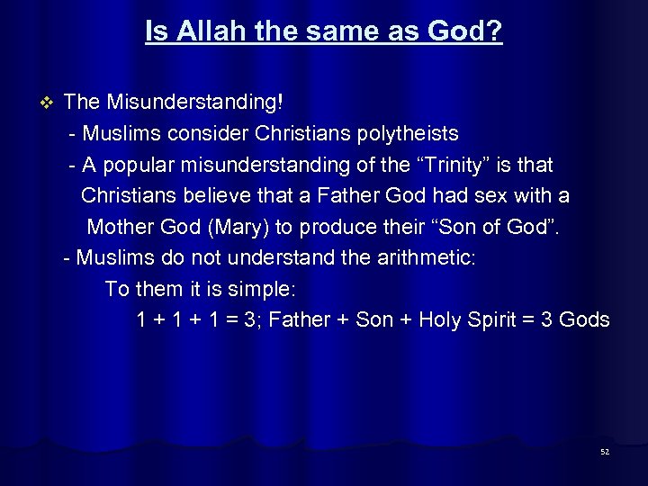 Is Allah the same as God? The Misunderstanding! - Muslims consider Christians polytheists -