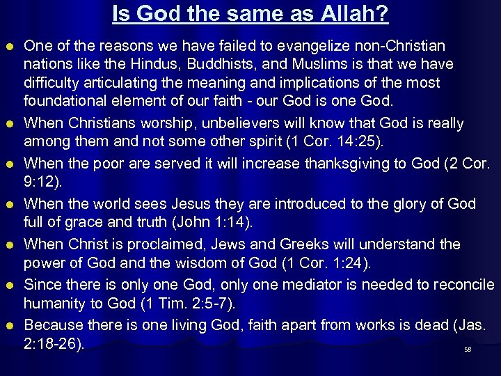 Is God the same as Allah? l l l l One of the reasons