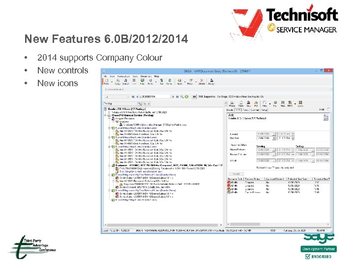 New Features 6. 0 B/2012/2014 • • • 2014 supports Company Colour New controls