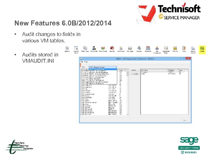 New Features 6. 0 B/2012/2014 • Audit changes to fields in various VM tables.