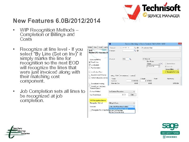 New Features 6. 0 B/2012/2014 • WIP Recognition Methods – Completion or Billings and