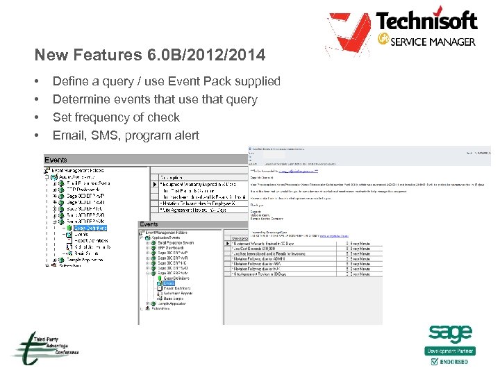 New Features 6. 0 B/2012/2014 • • Define a query / use Event Pack