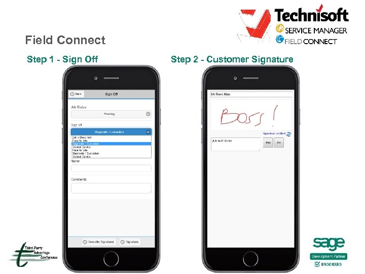Field Connect Step 1 - Sign Off Step 2 - Customer Signature 