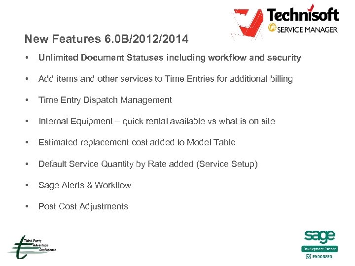 New Features 6. 0 B/2012/2014 • Unlimited Document Statuses including workflow and security •