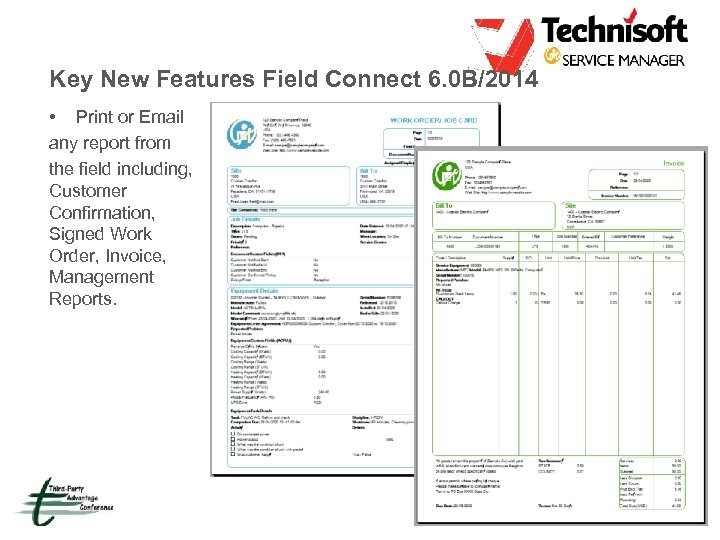 Key New Features Field Connect 6. 0 B/2014 • Print or Email any report