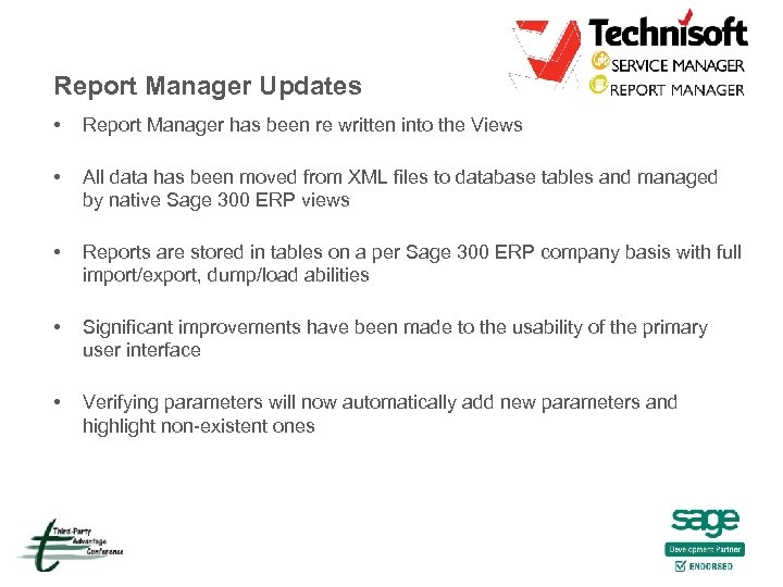 Report Manager Updates • Report Manager has been re written into the Views •