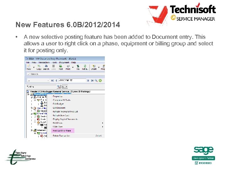 New Features 6. 0 B/2012/2014 • A new selective posting feature has been added