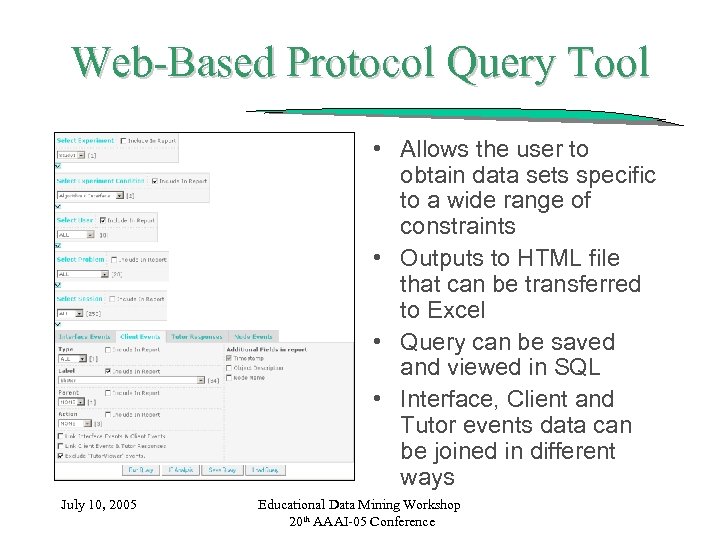 Web-Based Protocol Query Tool • Allows the user to obtain data sets specific to