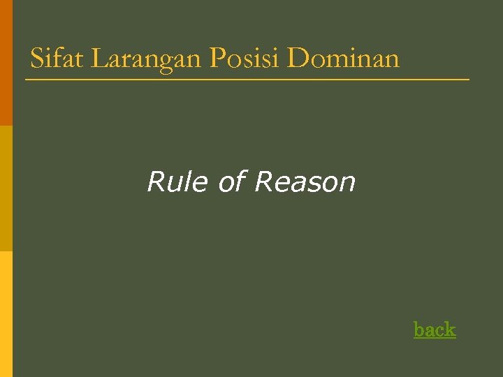 Sifat Larangan Posisi Dominan Rule of Reason back 