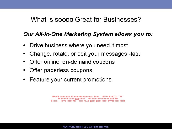 What is soooo Great for Businesses? Our All-in-One Marketing System allows you to: •