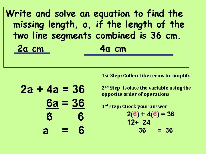 Write and solve an equation to find the missing length, a, if the length