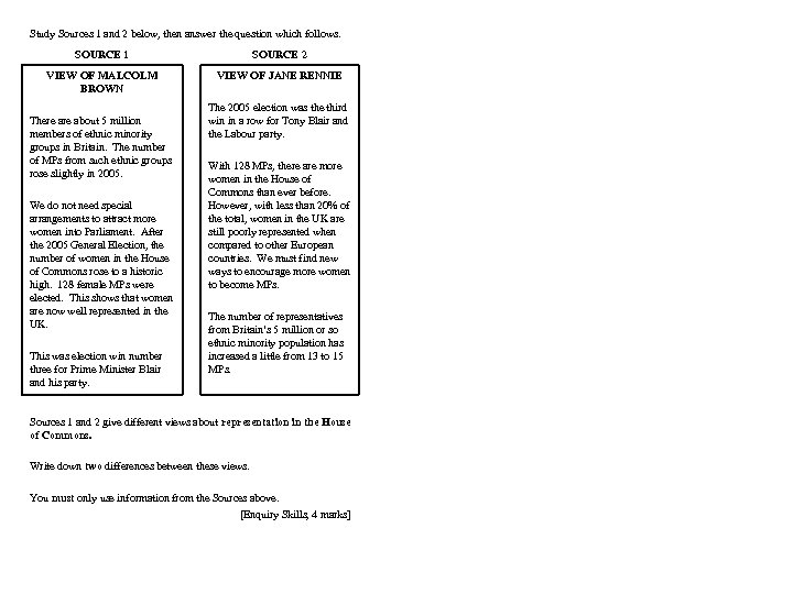 Study Sources 1 and 2 below, then answer the question which follows. SOURCE 1