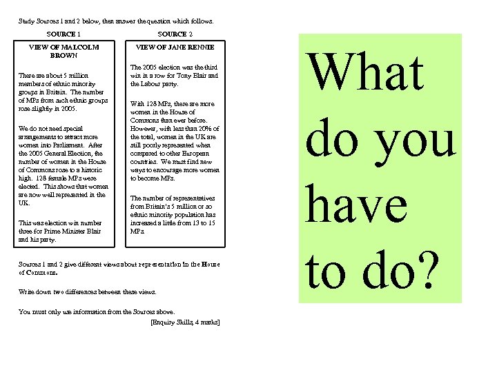 Study Sources 1 and 2 below, then answer the question which follows. SOURCE 1
