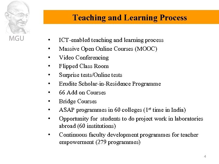 Teaching and Learning Process • • • ICT-enabled teaching and learning process Massive Open