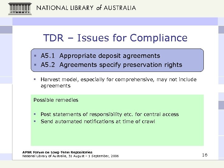 TDR – Issues for Compliance § A 5. 1 Appropriate deposit agreements § A
