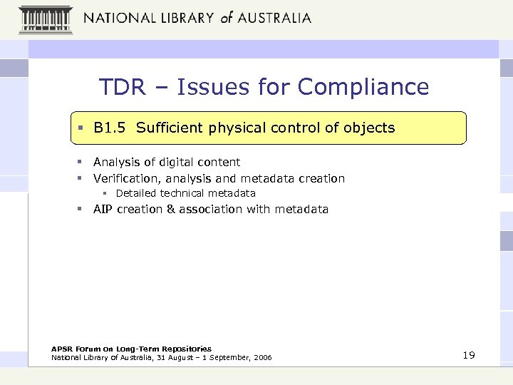 TDR – Issues for Compliance § B 1. 5 Sufficient physical control of objects