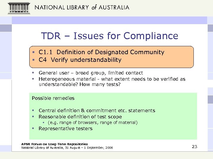 TDR – Issues for Compliance § C 1. 1 Definition of Designated Community §