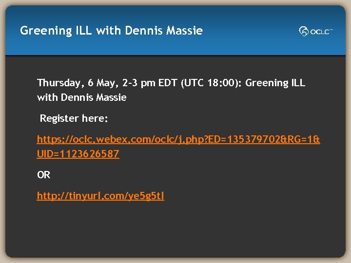 Greening ILL with Dennis Massie Thursday, 6 May, 2 -3 pm EDT (UTC 18: