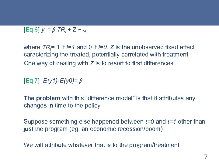 [Eq 6] yt = β TRt + Z + ut where TRt= 1 if