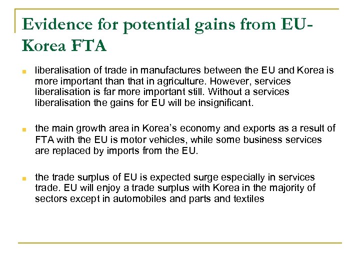 Evidence for potential gains from EUKorea FTA liberalisation of trade in manufactures between the