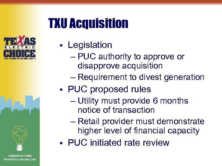 TXU Acquisition § Legislation – PUC authority to approve or disapprove acquisition – Requirement