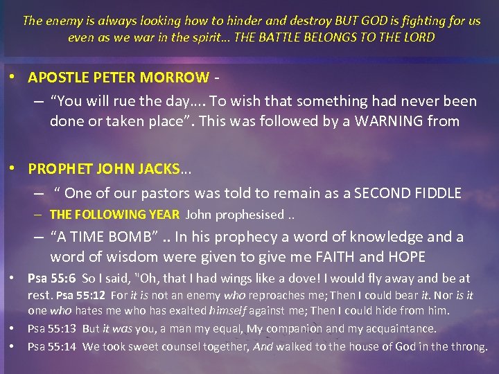 The enemy is always looking how to hinder and destroy BUT GOD is fighting