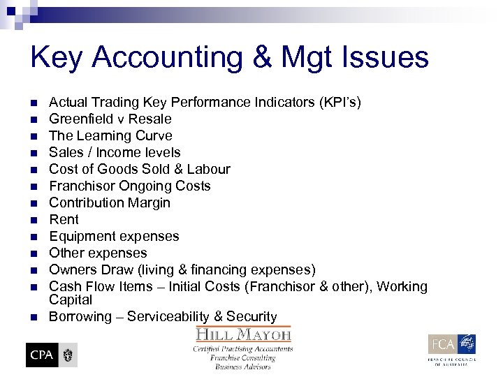 Key Accounting & Mgt Issues n n n n Actual Trading Key Performance Indicators