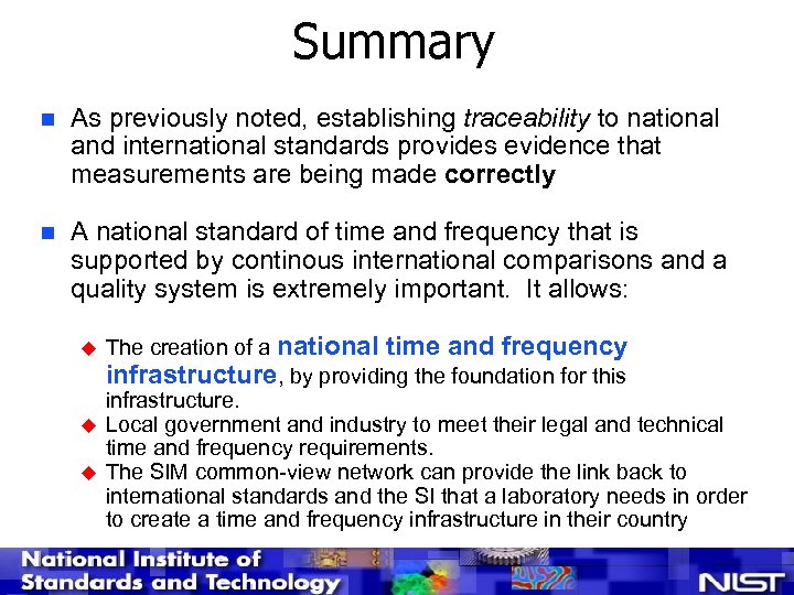 Summary n As previously noted, establishing traceability to national and international standards provides evidence