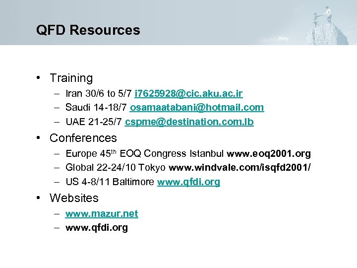 QFD Resources • Training – Iran 30/6 to 5/7 i 7625928@cic. aku. ac. ir