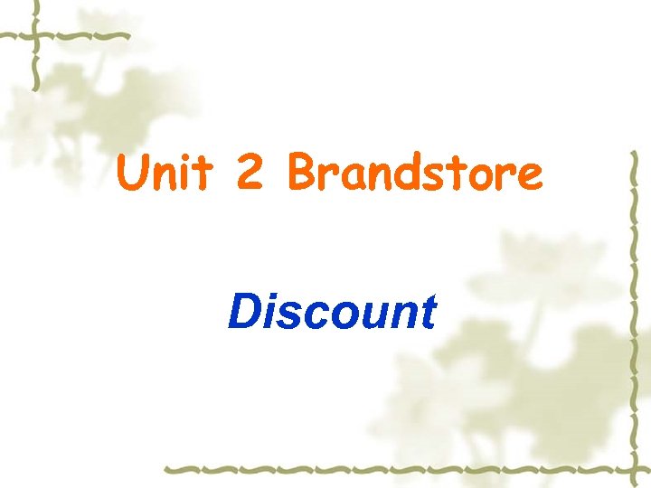 Unit 2 Brandstore Discount 