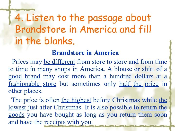 4. Listen to the passage about Brandstore in America and fill in the blanks.