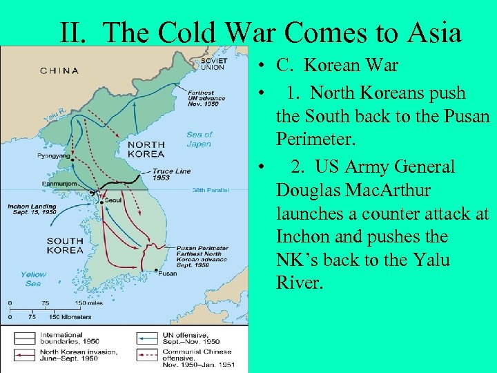 II. The Cold War Comes to Asia • C. Korean War • 1. North