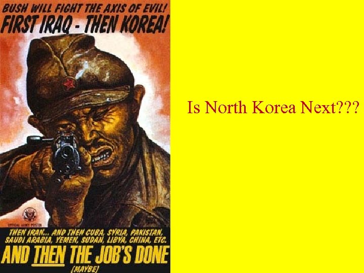 Is North Korea Next? ? ? 