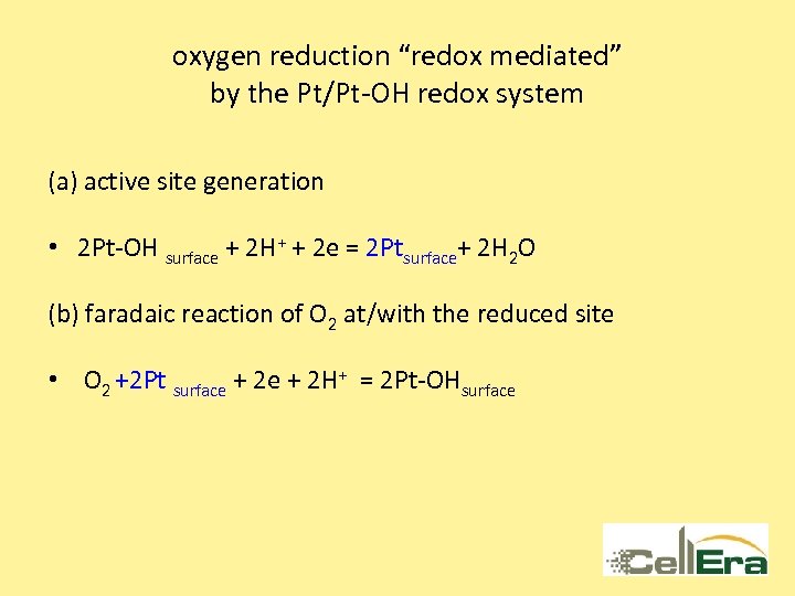 oxygen reduction “redox mediated” by the Pt/Pt-OH redox system (a) active site generation •