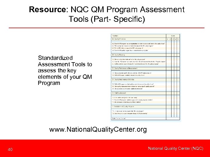 Resource: NQC QM Program Assessment Tools (Part- Specific) Standardized Assessment Tools to assess the