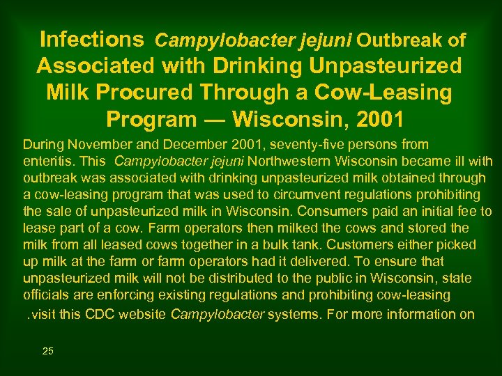 Infections Campylobacter jejuni Outbreak of Associated with Drinking Unpasteurized Milk Procured Through a Cow-Leasing