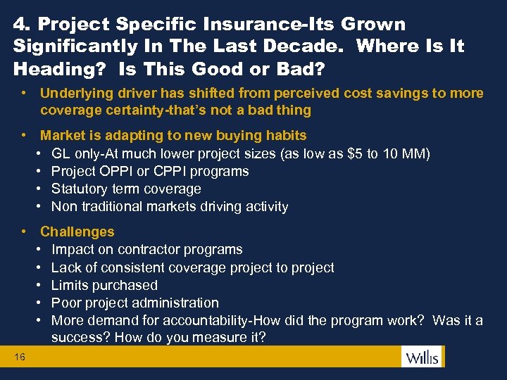 4. Project Specific Insurance-Its Grown Significantly In The Last Decade. Where Is It Heading?