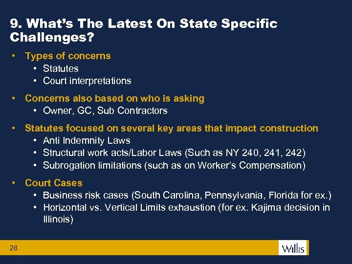 9. What’s The Latest On State Specific Challenges? • Types of concerns • Statutes