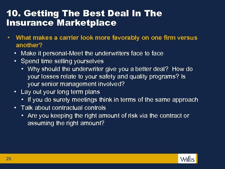 10. Getting The Best Deal In The Insurance Marketplace • What makes a carrier