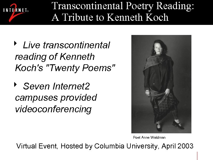 Transcontinental Poetry Reading: A Tribute to Kenneth Koch 8 Live transcontinental reading of Kenneth