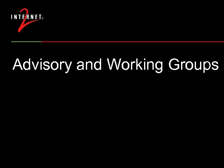 Advisory and Working Groups 