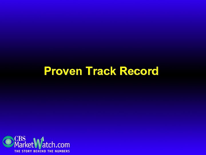 Proven Track Record 