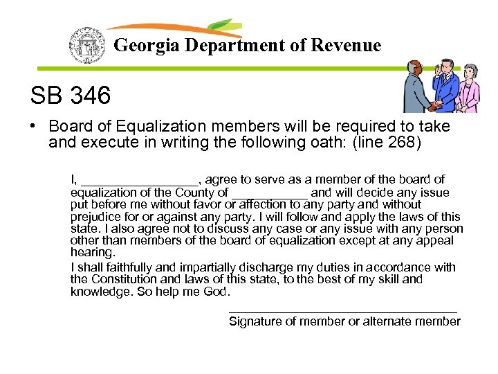 Georgia Department of Revenue SB 346 • Board of Equalization members will be required