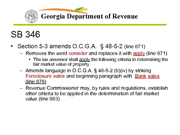 Georgia Department of Revenue SB 346 • Section 5 -3 amends O. C. G.