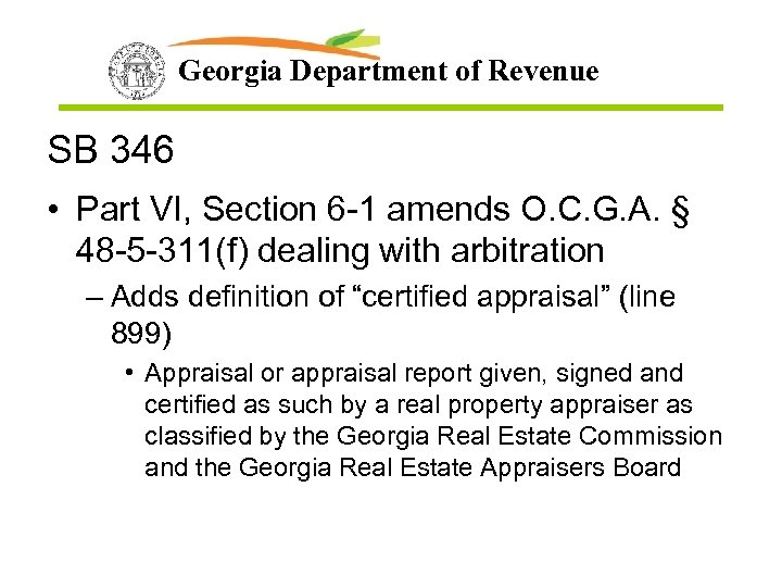 Georgia Department of Revenue SB 346 • Part VI, Section 6 -1 amends O.