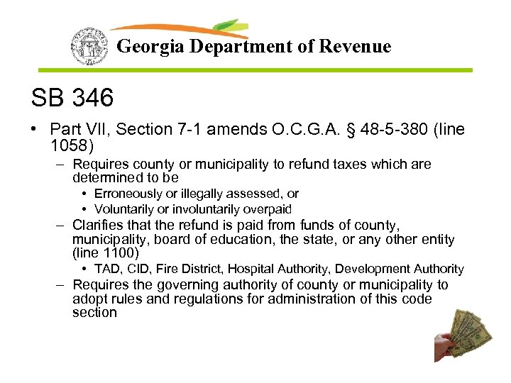 Georgia Department of Revenue SB 346 • Part VII, Section 7 -1 amends O.